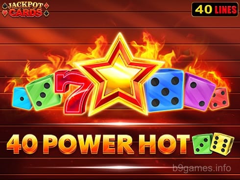 40 Power Hot Dice